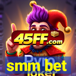 smm bet